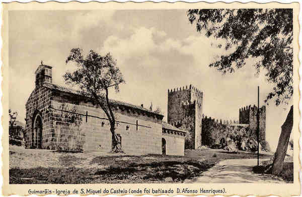 SN - Guimaris - Igreja de S. Miguel do Castelo (onde foi batisado D. Afonso Henriques) - Edio de L. Oliveira & C - Made in Germany - SD - Dim. 9x14 cm - Col. Jaime da Silva (Circulado em 1944)