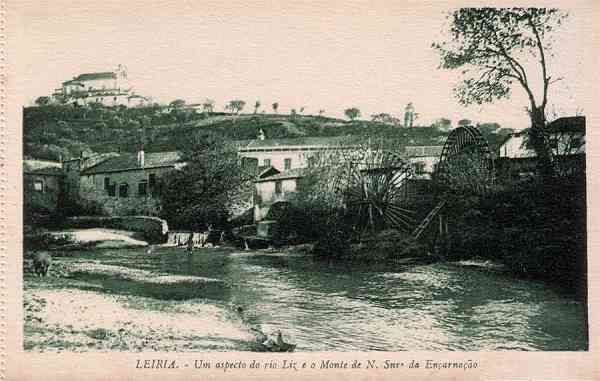 S/N - LEIRIA. - Um aspecto do rio Liz e o Monte de N. Snr da Encarnao - Editor no indicado - Dimenses: Col. R. Gaspar.