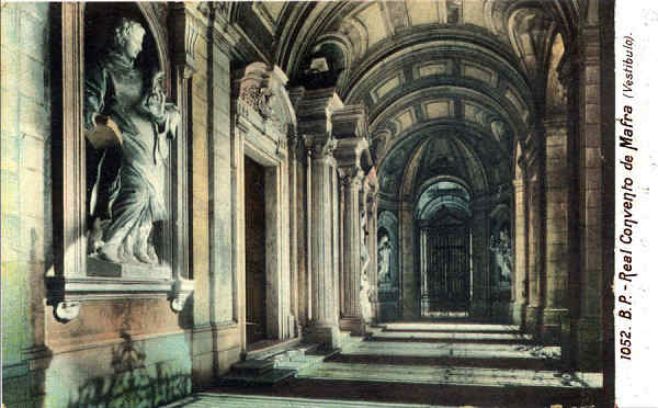 N 1052 B P - Real Convento de Mafra, vestbulo - Edio annima cerca de 1900 - Dim. 14,8x8,8 cm - Col. A. Monge da Silva