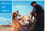 N. 1501 - Praia de Mira - Portugal  Recolha do Peixe - Ed. SUPERCOR Portugal Turstico Dist. por RAN-LISBOA, RUA DA QUINTINHA 70-B - SD - Dim. 15x10,5 cm - Col. Ftima Bia (1978).