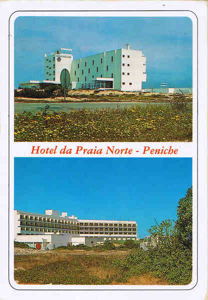 N. 3447 - PENICHE - Portugal  Hotel da Praia Norte - Ed. RAN Tel.670192-661514 NCORA COLEO ESPECIAL - SD - Dim. 10,5x15 cm - Col. Manuel Bia (1990).