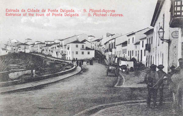 Nº 3 - SÃO MIGUEL. Ponta Delgada. Entrada da Cidade - Edição Casa Havaneza - Dim. 13,5x8,7 cm - Col. A. Monge da Silva (cerca de 1908)