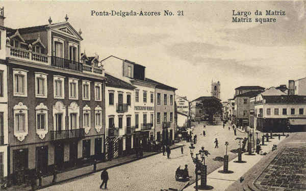 Nº 21 - SÃO MIGUEL. Ponta Delgada. Largo da Matriz- Edição anónima - Dim.13,7x8,8 cm - Col. A. Monge da Silva (cerca de 1910)