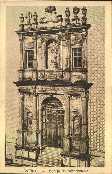 SN - AVEIRO - Egreja da Misericordia - Edicao Souto Ratolla, Aveiro - Dim. 9x13,8 cm. - Col. Paulo Neves.