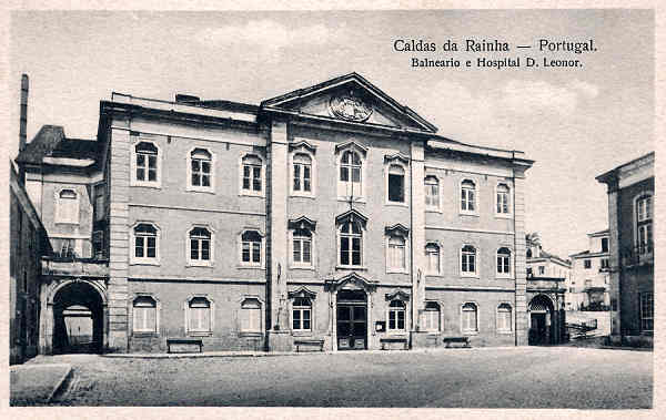 SN - Caldas da Rainha Portugal Egreja Matriz - Balneario e HospitalD.Leonor_Editor Fernando Daniel de Sousa- Editado em 1927_Dim 9x14 cm. - Col. MChaby