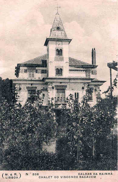 N 538 - Portugal. Caldas da Rainha. CHALET DO VISCONDE DE SACAVEM - Editor M&R, Lisboa - Editado em 1907 - Dim. 9x14 cm. - Col. M. Chaby