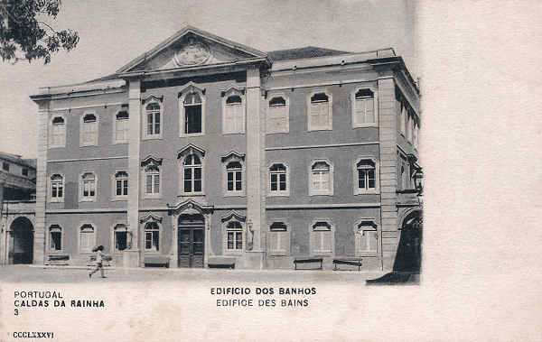 N 3 - Portugal. Caldas da Rainha. Edificio dos Banhos - Editor Paulo Emidio Guedes e Saraiva (Editado em 1903) - Dim. 9x14 cm. - Col. M. Chaby