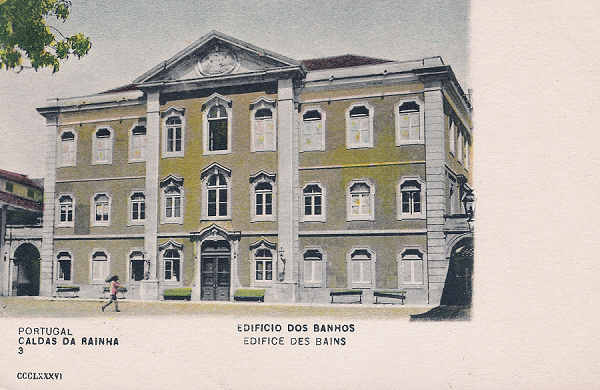 N 386 - Portugal. Caldas da Rainha - Edificio dos Banhos - Editor Paulo Emidio Guedes e Saraiva (1903) - Dim. 9x14 cm - Col. Miguel Chaby