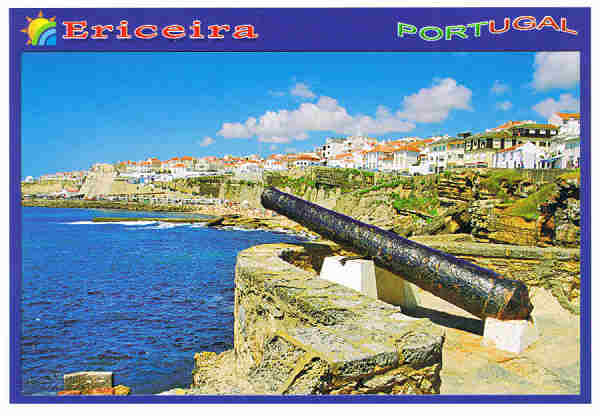 N. 7 ERICEIRA "O velho canho e a Vila". Costa de Lisboa PORTUGAL - Ed. ATLANTICPOST Exclusivo Papelaria Joo" Telef.: 261 863 558 - S/D - Dim. 15x10,5 cm. - Col. Manuel Bia (2009).