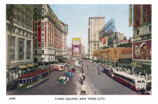 P 106 - New York City; c.1950 - Times Square - Editor The American News Co, New York - Dim. 15,3x10,2 cm - Col. A. Monge da Silva (cerca de 1950)