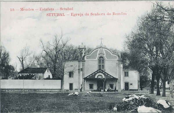N 15 - Egreja da Senhora do Bomfim - Editor "Mendes-Estafeta", Setbal - Dim. 139x90 mm - Col. A. Monge da Silva (anterior a 1910)