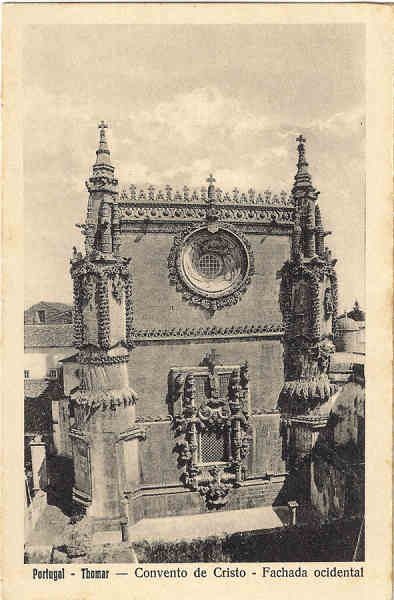 N 25 - Portugal-Thomar  Convento de Cristo-Fachada ocidental - Edio da Loja do Barateiro - SD -  Dim. 9x14 cm - Col. Jaime da Silva (Circulado em 1928)