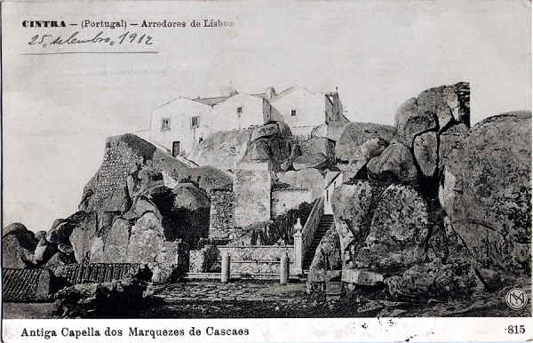 N 815 - Antiga Capella dos Marquezes de Cascaes - Edio Martins & Silva, P Lus de Cames 35, Lisboa - Dim. 140x90 mm - Carimbo Postal 01SET1912 - Col. A. Monge da Silva (anterior a 1910)