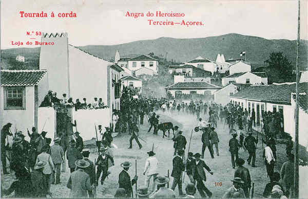 N 53 - Angra do Heroismo, Tourada  corda - Edio da Loja do Buraco - Dim. 138x88 mm - Col. A. Monge da Silva (anterior a 1910)