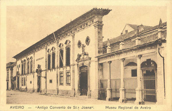 SN - Aveiro. Antigo Convento de St Joana. Museu Regional de Aveiro - Ed. Souto Ratolla Aveiro - SD - Dim. 138x89 mm - Col. nio Semedo