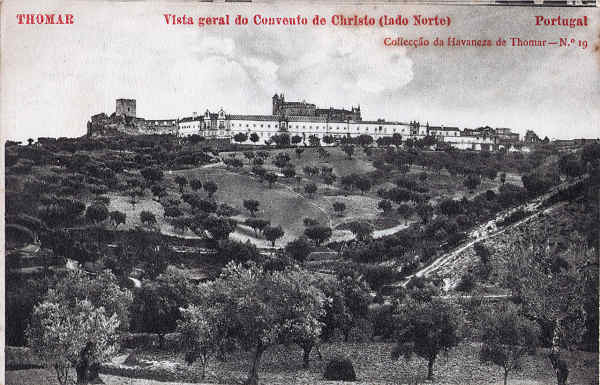 N 19 - Vista geral do convento de Christo (lado Norte) - Colleco da Havaneza de Thomar - Dim. 139x90 mm - Col. A. Monge da Silva (cerca de 1905)