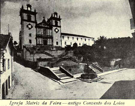 Igreja Matriz da Feira - antigo convento dos Loios