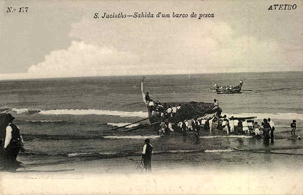 N 177 - S. Jacintho - Sahida d'um barco de pesca -  AVEIRO - Ed. ALberto Malva, Rua de S. Julio, 41-Lisboa - SD - DIm. 13,8x8,8 cm. - Col. Paulo Neves.